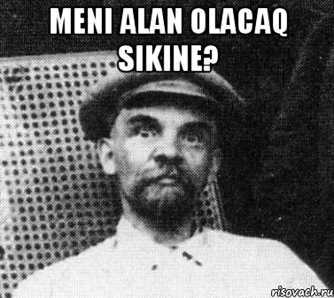 Meni alan olacaq sikine? , Мем   Ленин удивлен