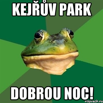 Kejřův park dobrou noc!, Мем  Мерзкая жаба