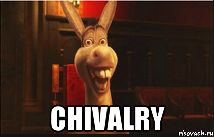  Chivalry, Мем Осел из Шрека