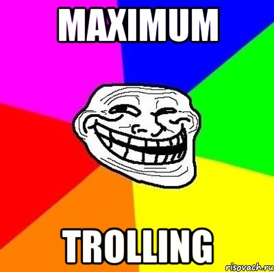 Maximum Trolling, Мем Тролль Адвайс