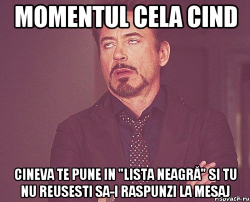 Momentul cela cind cineva te pune in "lista neagră" si tu nu reusesti sa-i raspunzi la mesaj, Мем твое выражение лица