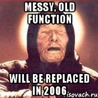 messy, old function will be replaced in 2006, Мем Ванга (цвет)