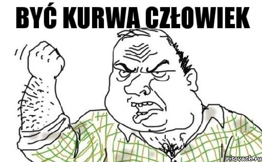 być kurwa człowiek, Комикс Мужик блеать