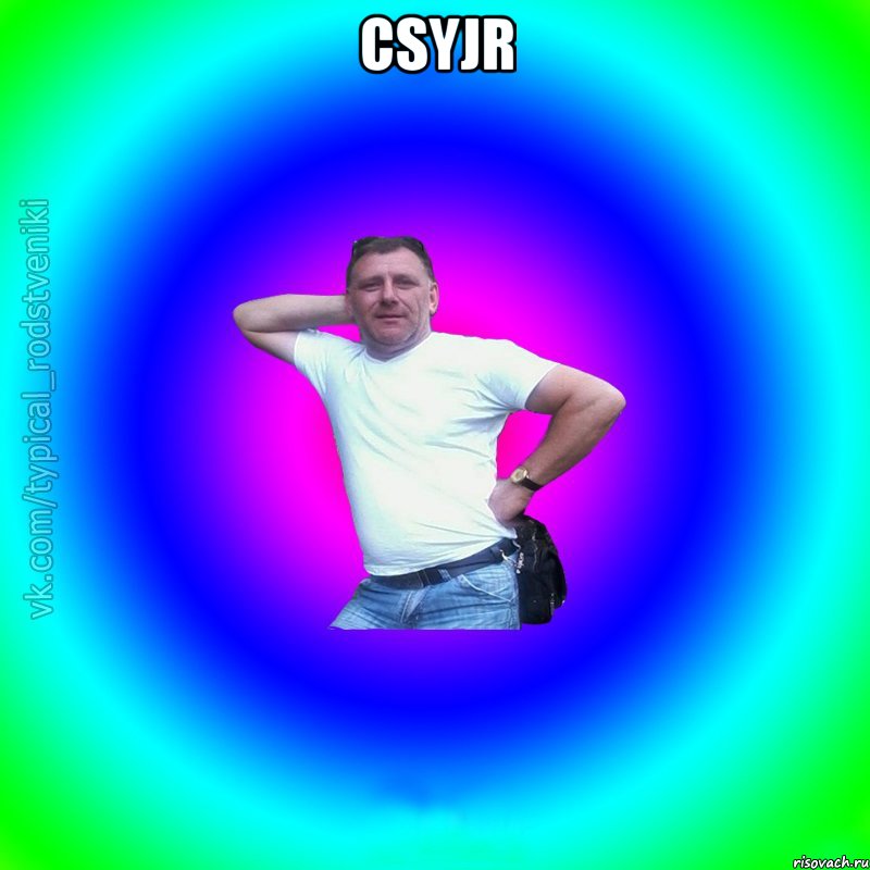 Csyjr , Мем Типичный Батя