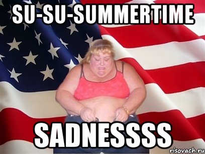 su-su-summertime sadnessss, Мем Толстая американка