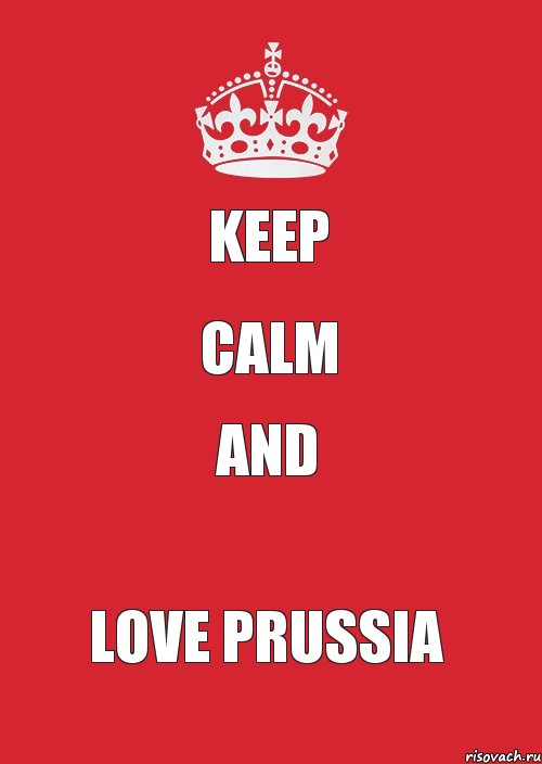 KEEP CALM AND LOVE PRUSSIA, Комикс Keep Calm 3