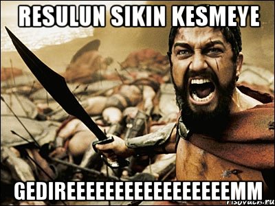 Resulun sikin kesmeye GEDIREEEEEEEEEEEEEEEEEMM, Мем Это Спарта