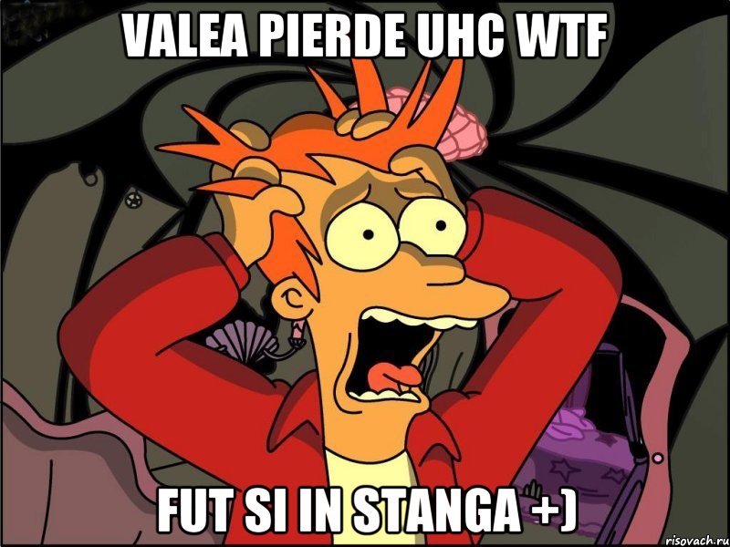 Valea pierde UHC WTF Fut si in stanga +), Мем Фрай в панике