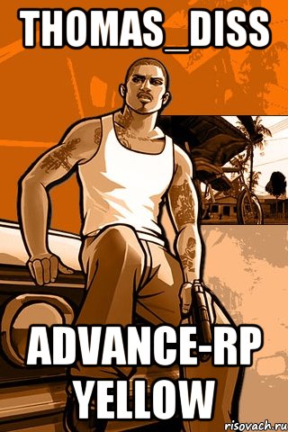 Thomas_Diss Advance-RP Yellow, Мем GTA