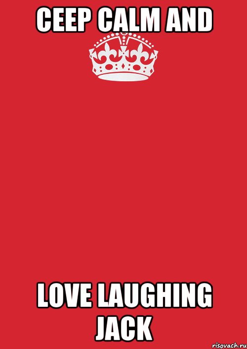 ceep calm and love laughing jack, Комикс Keep Calm 3