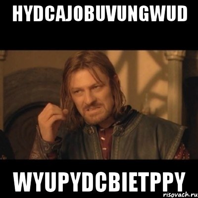 HYDCAJoBUVUNGwUD WyupyDCBiEtPPY, Мем Нельзя просто взять