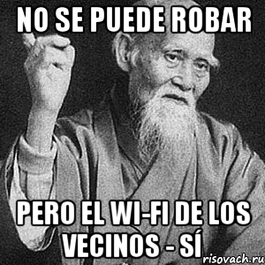 No se puede robar Pero el wi-fi de los vecinos - SÍ, Мем Монах-мудрец (сэнсей)