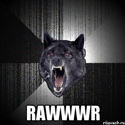  RAWWWR, Мем Сумасшедший волк