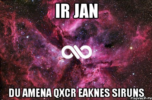 IR JAN DU AMENA QXCR EAKNES SIRUNS, Мем офигенно