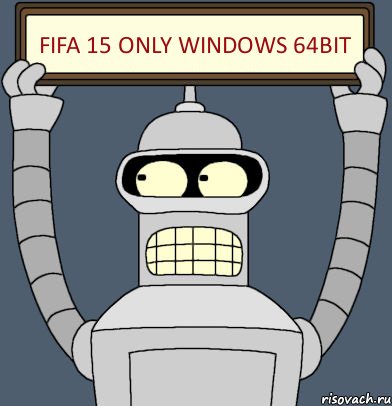 FIFA 15 ONLY Windows 64Bit, Комикс Бендер с плакатом