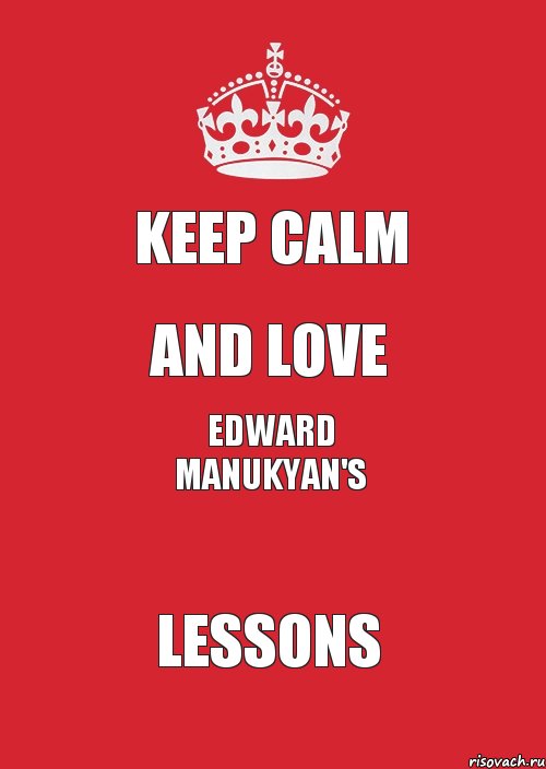 Keep Calm and love Edward Manukyan's lessons, Комикс Keep Calm 3