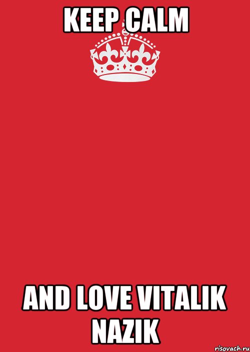 Keep Calm and Love Vitalik Nazik, Комикс Keep Calm 3