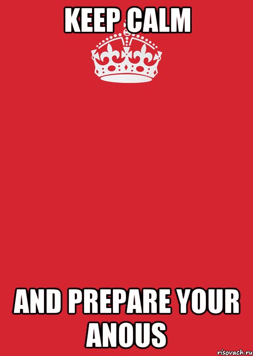 keep calm and prepare your anous, Комикс Keep Calm 3