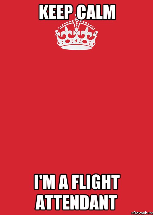 Keep calm I'm a flight attendant, Комикс Keep Calm 3