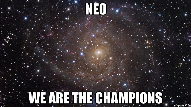 Neo We are the champions, Мем  Космос (офигенно)