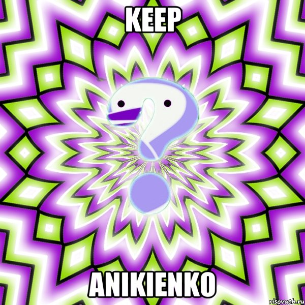 KEEP ANIKIENKO