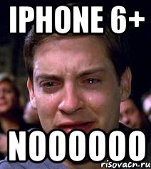 iPhone 6+ NOOOOOO, Мем  Тоби магуаер плачет