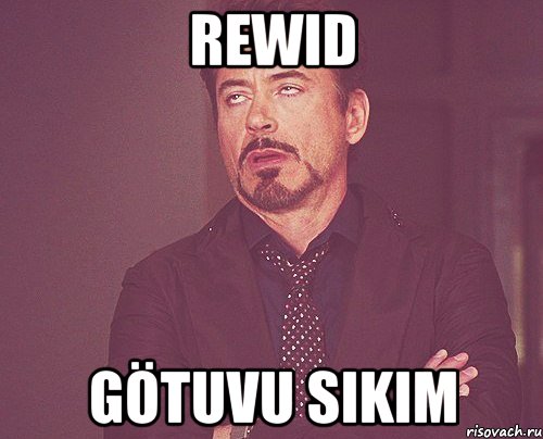 rewid götuvu sikim, Мем твое выражение лица