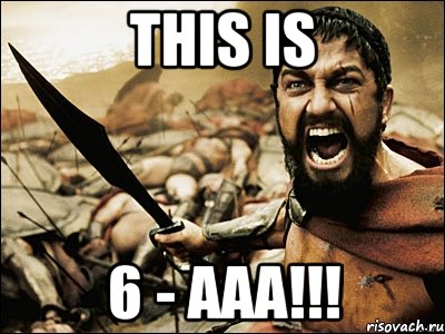 This is 6 - AAA!!!, Мем Это Спарта