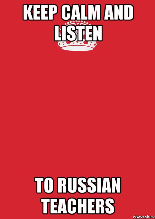 keep calm and listen to Russian teachers, Комикс Keep Calm 3