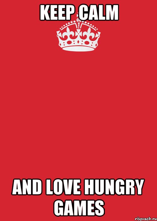 Keep calm And Love Hungry games, Комикс Keep Calm 3