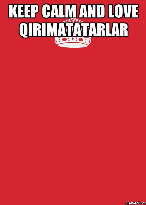 KEEP CALM AND LOVE Qirimatatarlar , Комикс Keep Calm 3