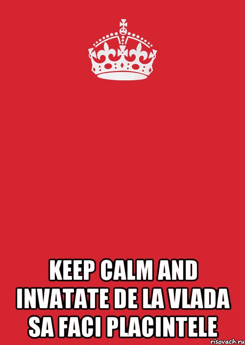  Keep calm and invatate de la Vlada sa faci placintele, Комикс Keep Calm 3