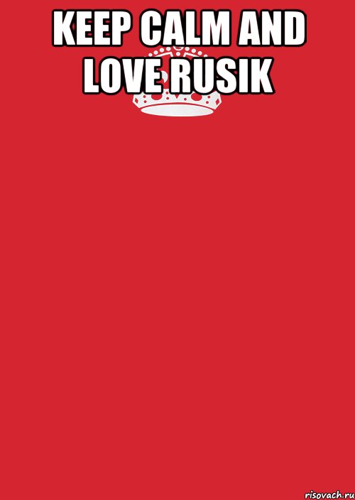 Keep calm and love Rusik , Комикс Keep Calm 3