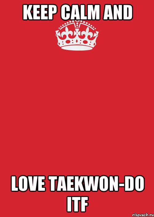 KEEP CALM AND LOVE TAEKWON-DO ITF, Комикс Keep Calm 3