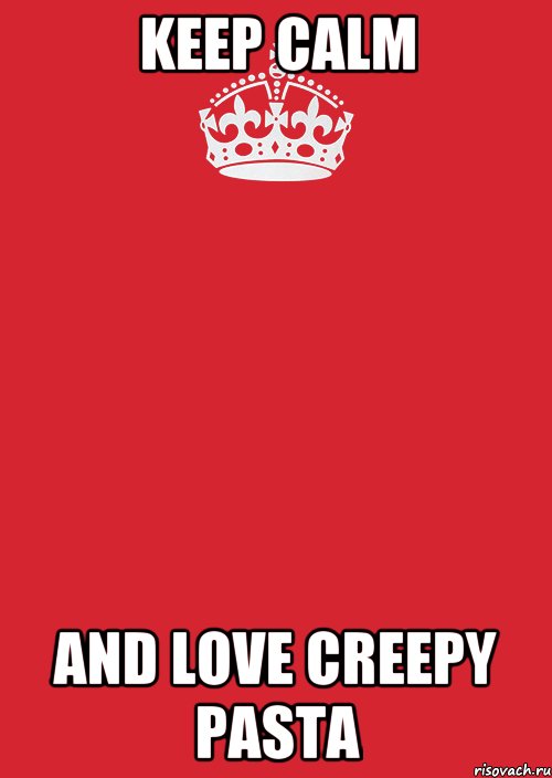 Keep Calm And Love Creepy Pasta, Комикс Keep Calm 3