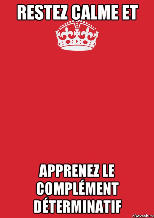 restez calme et apprenez le complément déterminatif, Комикс Keep Calm 3