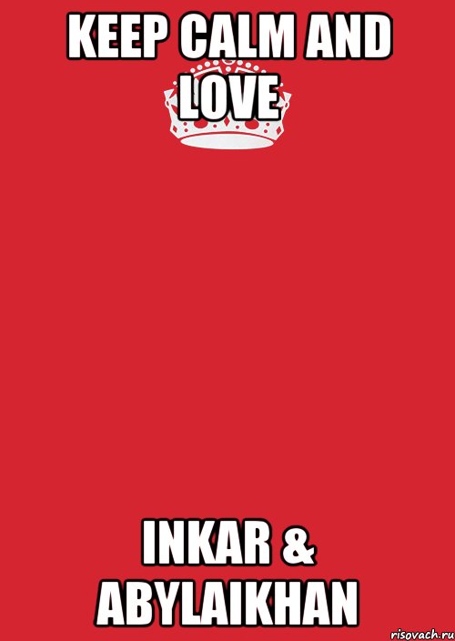 KEEP CALM AND LOVE INKAR & ABYLAIKHAN, Комикс Keep Calm 3