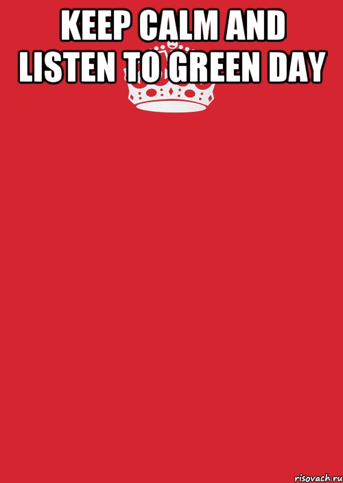 keep calm and listen to Green Day , Комикс Keep Calm 3