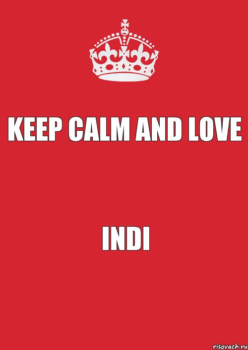 Keep Calm and love Indi, Комикс Keep Calm 3