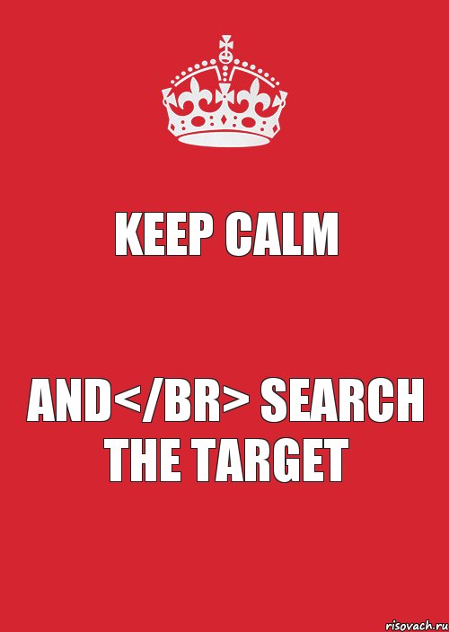 KEEP CALM AND</br> SEARCH THE TARGET, Комикс Keep Calm 3