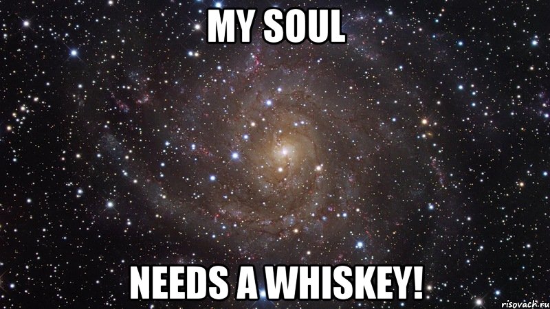 My Soul needs a whiskey!, Мем  Космос (офигенно)