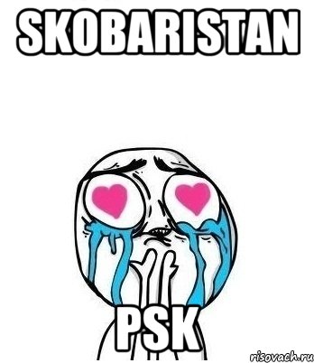 SKOBARISTAN PSK, Мем Влюбленный