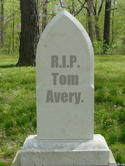 R.I.P. Tom Avery., Комикс  Надгробие