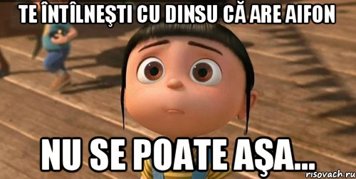 Te întîlneşti cu dinsu că are aifon Nu se poate aşa..., Мем    Агнес Грю