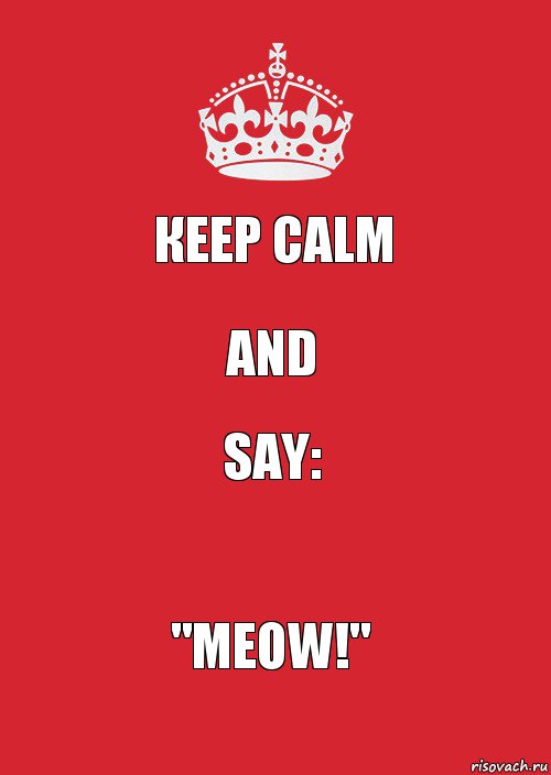 Кeep Calm and Say: "Meow!", Комикс Keep Calm 3