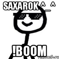 saxarok ^_^ !BOOM, Мем Крутой теребонька