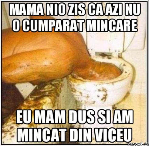 Mama nio zis ca azi nu o cumparat mincare Eu mam dus si am mincat din viceu, Мем Дайвер