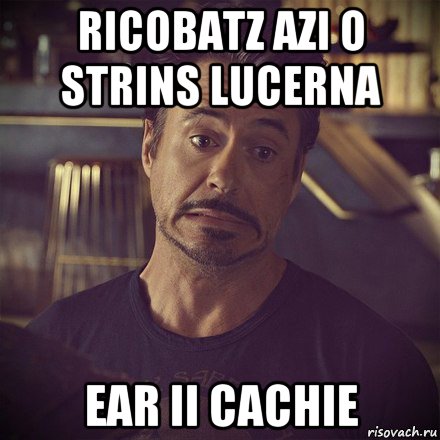 ricobatz azi o strins lucerna ear ii cachie, Мем   дауни фиг знает