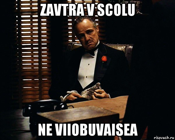 zavtra v scolu ne viiobuvaisea, Мем Дон Вито Корлеоне