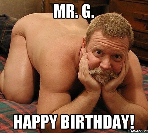 Mr. G. Happy birthday!, Мем прив че делаешь